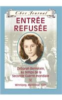 Cher Journal: Entr?e Refus?e