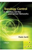 Topology Control in Wireless Ad Hoc and Sensor Networks