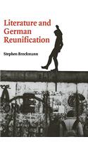 Literature and German Reunification