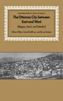 Ottoman City Between East and West