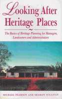 Looking After Heritage Places