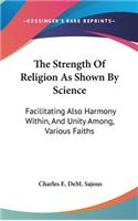 The Strength Of Religion As Shown By Science