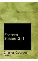 Eastern Shame Girl