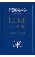 Luke 1:1-9:50 - Concordia Commentary