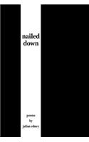 Nailed Down