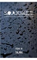 S.O.A.K. and W.E.T.
