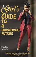 Girl's Guide to a Prosperous Future