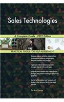 Sales Technologies A Complete Guide - 2019 Edition