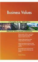 Business Values A Complete Guide - 2019 Edition