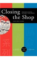 Closing the Shop: Information Cartels and Japan's Mass Media