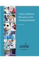 Guide to Medical Education in the Teaching Hospital - 5th Edition