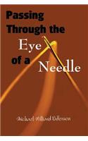 Passing Through the Eye of a Needle