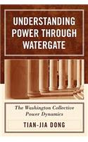 Understanding Power through Watergate: The Washington Collective Power Dynamics