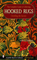 The Complete Guide to Collecting Hooked Rugs