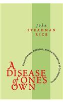 A Disease of One's Own