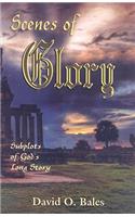 Scenes of Glory