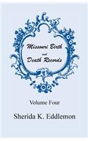 Missouri Birth and Death Records, Volume 4
