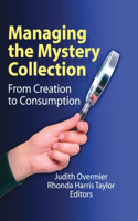 Managing the Mystery Collection