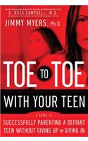 Toe to Toe with Your Teen