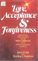Love, Acceptance and Forgiveness