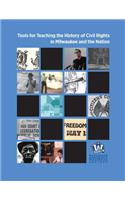 Tools for Teaching the History of Civil Rights in Milwaukee and the Nation