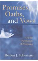 Promises, Oaths, and Vows