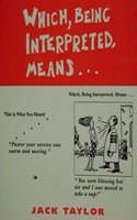 Which Being Interpreted Means