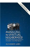 Managing the Spiritual Neighborhood