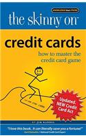 Credit Cards: How to Master the Credit Card Game