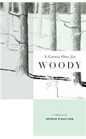 Green One for Woody