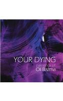 Your Dying