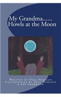 My Grandma....Howls at the Moon