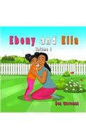 Ebony and Ella