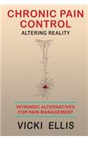 Chronic Pain Control: Altering Reality