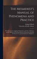 The Mesmerist's Manual of Phenomena and Practice