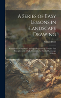 Series of Easy Lessons in Landscape Drawing