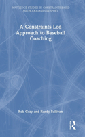Constraints-Led Approach to Baseball Coaching