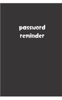 Password Reminder: Password Booklet to Keep Your Usernames, Emails and Password safe, 108 Pages 6x9 inches in Size