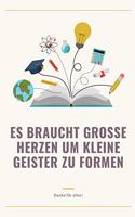 Es Braucht Grosse Herzen Um Kleine Geister Zu Formen Danke Für Alles!: A5 Notizbuch blanko als Geschenk für Lehrer - Danke Abschiedsgeschenk - Unterrichtsplaner - Lehrerplaner - Lehramt Studenten- Referendare - Dozenten