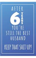 6th Anniversary Journal For Husband