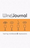 Wine - Journal Tasting Notebook & Impressions