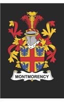 Montmorency: Montmorency Coat of Arms and Family Crest Notebook Journal (6 x 9 - 100 pages)