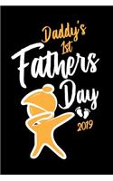 Daddy's 1st Fathers Day 2019: First Fathers Day Journal Notebook Diary Gift with Dabbing Baby, 6 X 9 Inch, 120 Blank Lined Pages