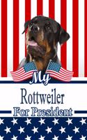 My Rottweiler for President: 2020 Election Blood Sugar Diet Diary Journal Log Notebook 120 Pages 6x9