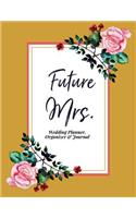 Future Mrs. Wedding Planner, Organizer & Journal