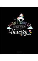 When I Grow Up I Want to Be a Unicorn: Meal Planner(181 Meal Planner)