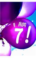 I Am 7