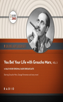 You Bet Your Life with Groucho Marx, Vol. 3 Lib/E