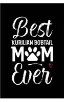 Best Kurilian Bobtail Mom Ever: Cat Mom Notebook - Blank Lined Journal for Kitty Owners & Lovers