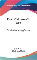From Old Lands To New